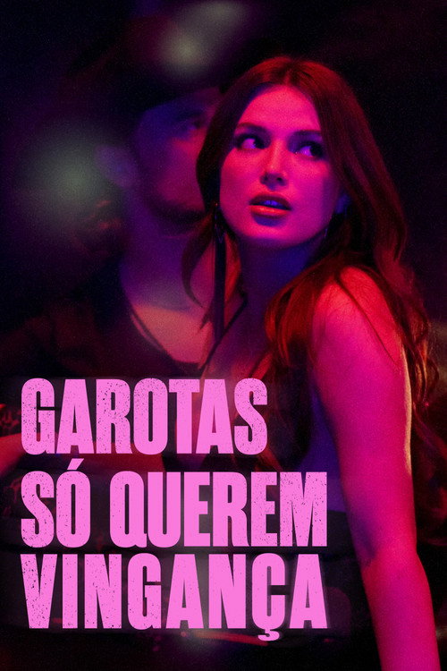 Garotas Só Querem Vingança (2025)